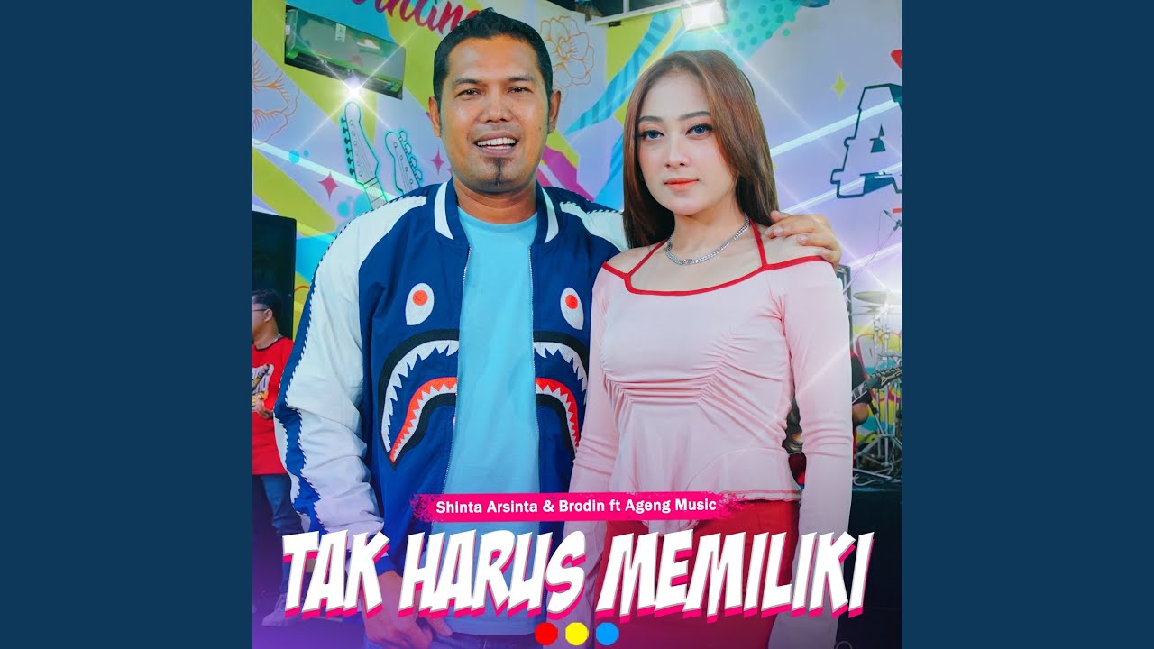 Tak Harus Memiliki (feat. Ageng Music)
