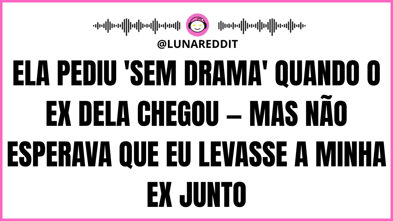 Ela pediu 'sem drama' quando o ex dela chegou — Mas não esperava que eu levasse a minha ex junto