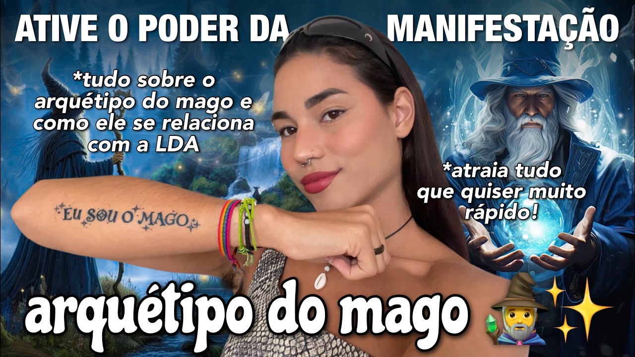atraia TUDO que QUISER com o ARQUÉTIPO do MAGO 🧙‍♂️🔮✨