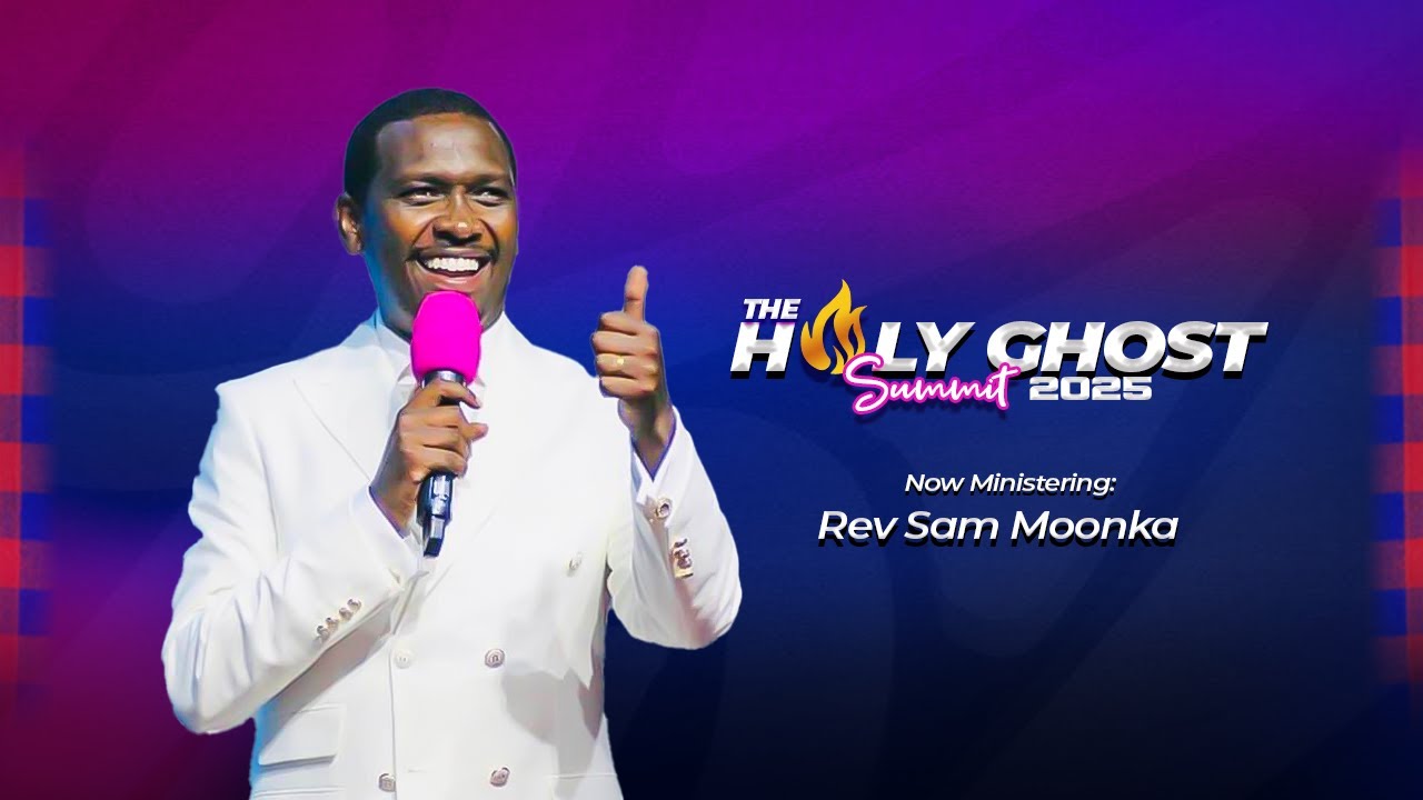 THE HOLY GHOST SUMMIT 2025 EDITION // DAY 5 / SESSION 4// REV SAM MOONKA