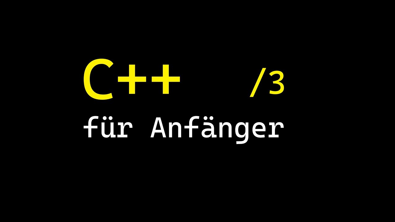 C++ für ANFÄNGER! | Selektionen | C++