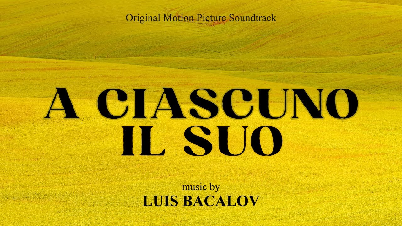 Luis Bacalov ● A Ciascuno il Suo (Tema) - Original Score (Remastered Audio)