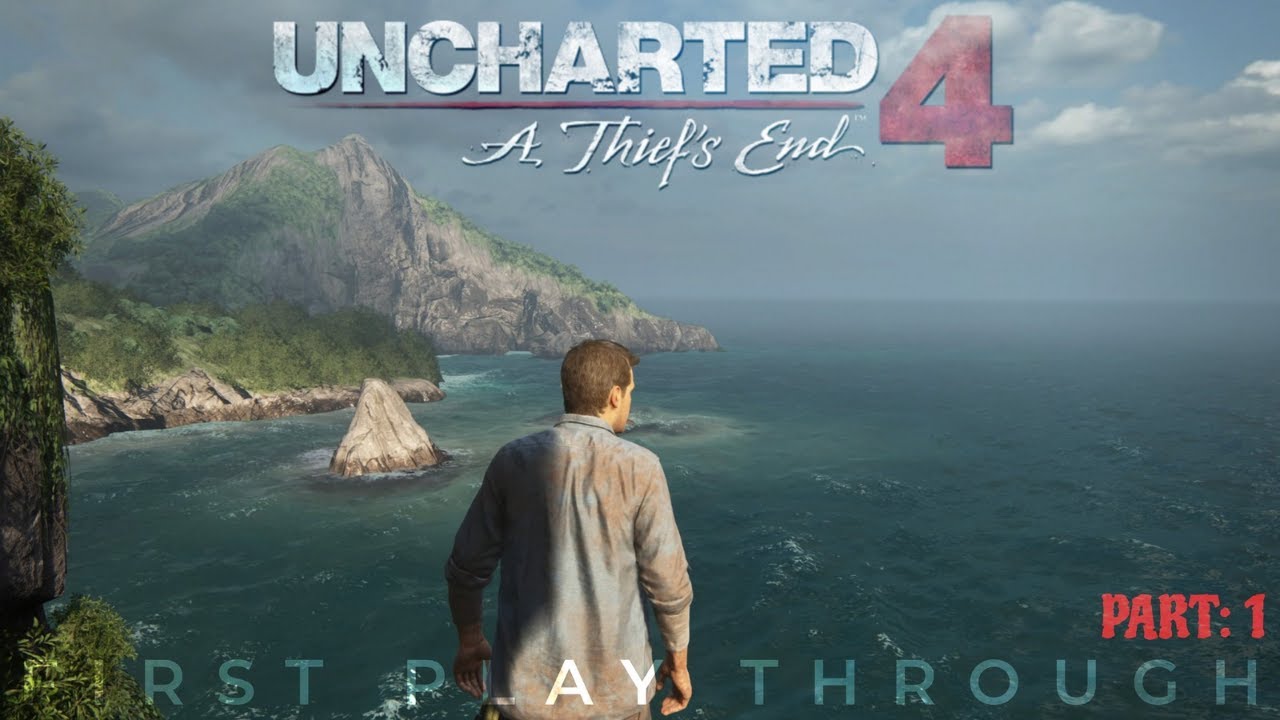 Uncharted 4 / PT. 1 Intro