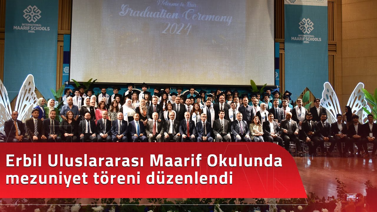 Erbil Uluslararası Maarif Okulunda mezuniyet töreni düzenlendi