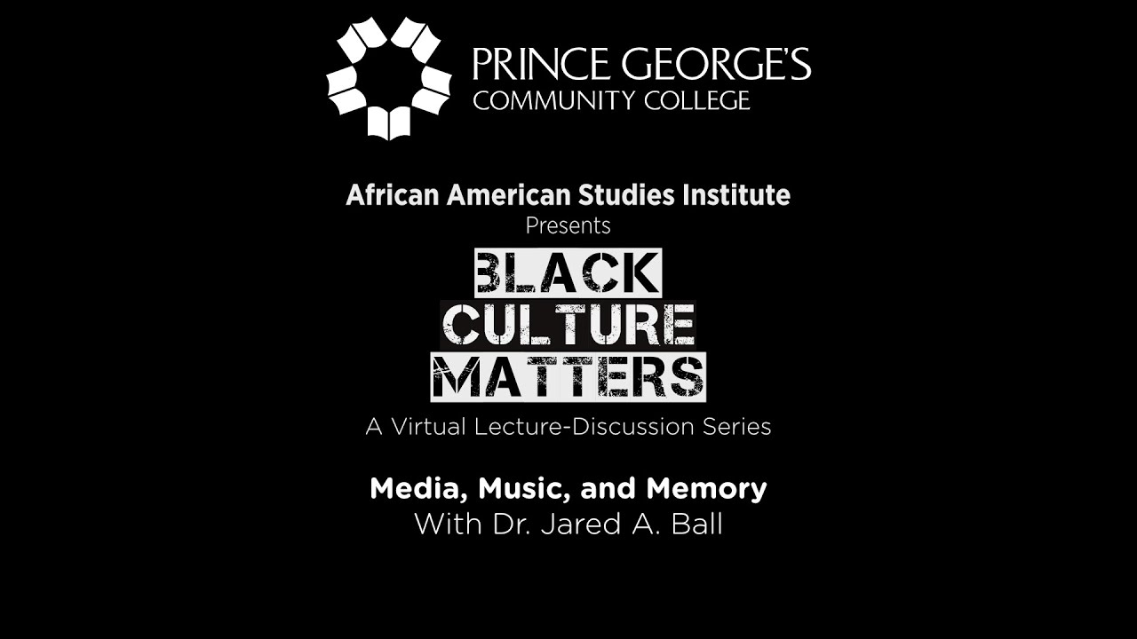 Media, Music, and Memory w/ Dr. Jared Ball