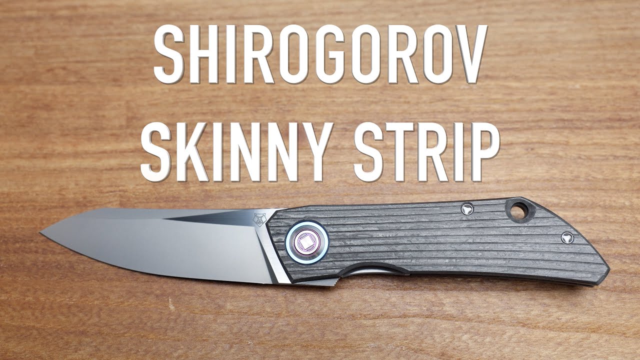 Shirogorov Skinny Strip - Initial Impressions and Overview