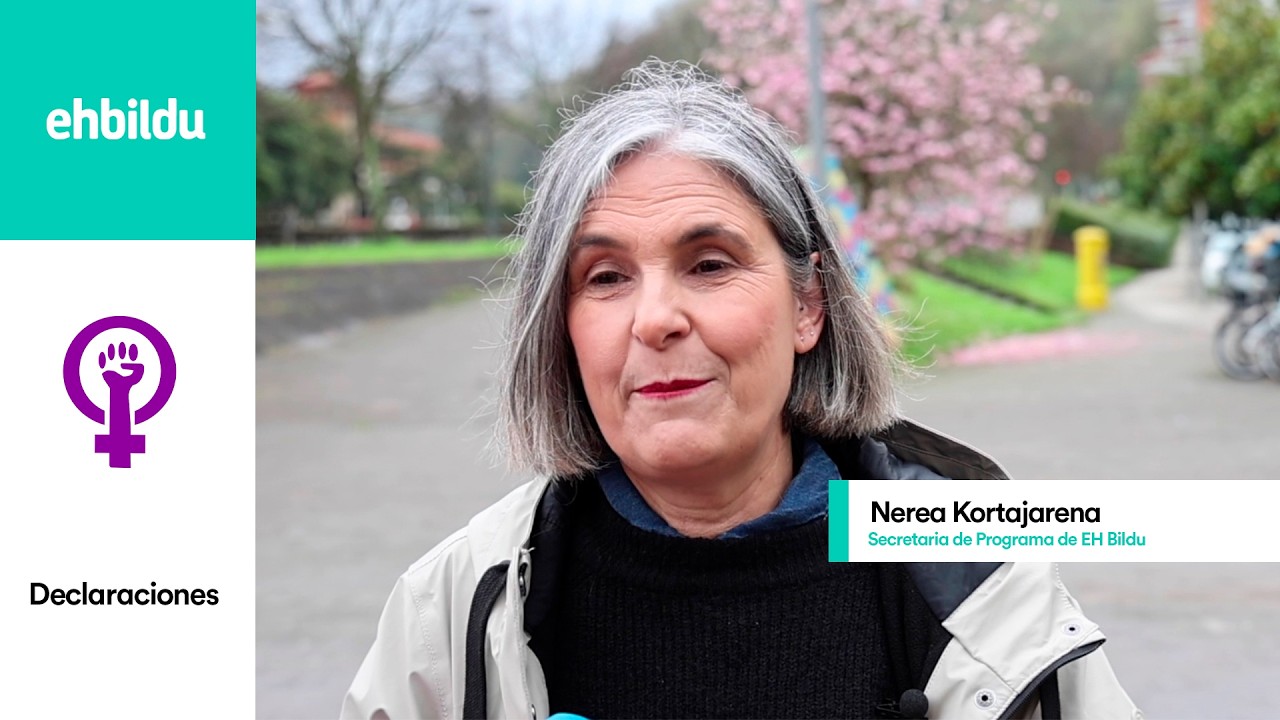 Declaraciones de NEREA KORTAJARENA en la víspera del 8 de marzo