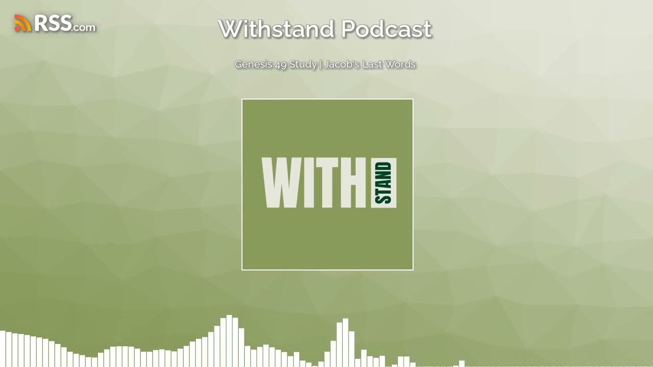 Genesis 49 Study | Jacob's Last Words