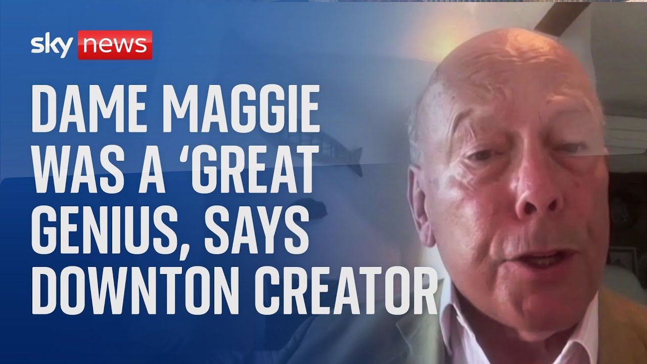 Dame Maggie Smith was a 'great genius', says Downton Abbey creator Julian Fellowes