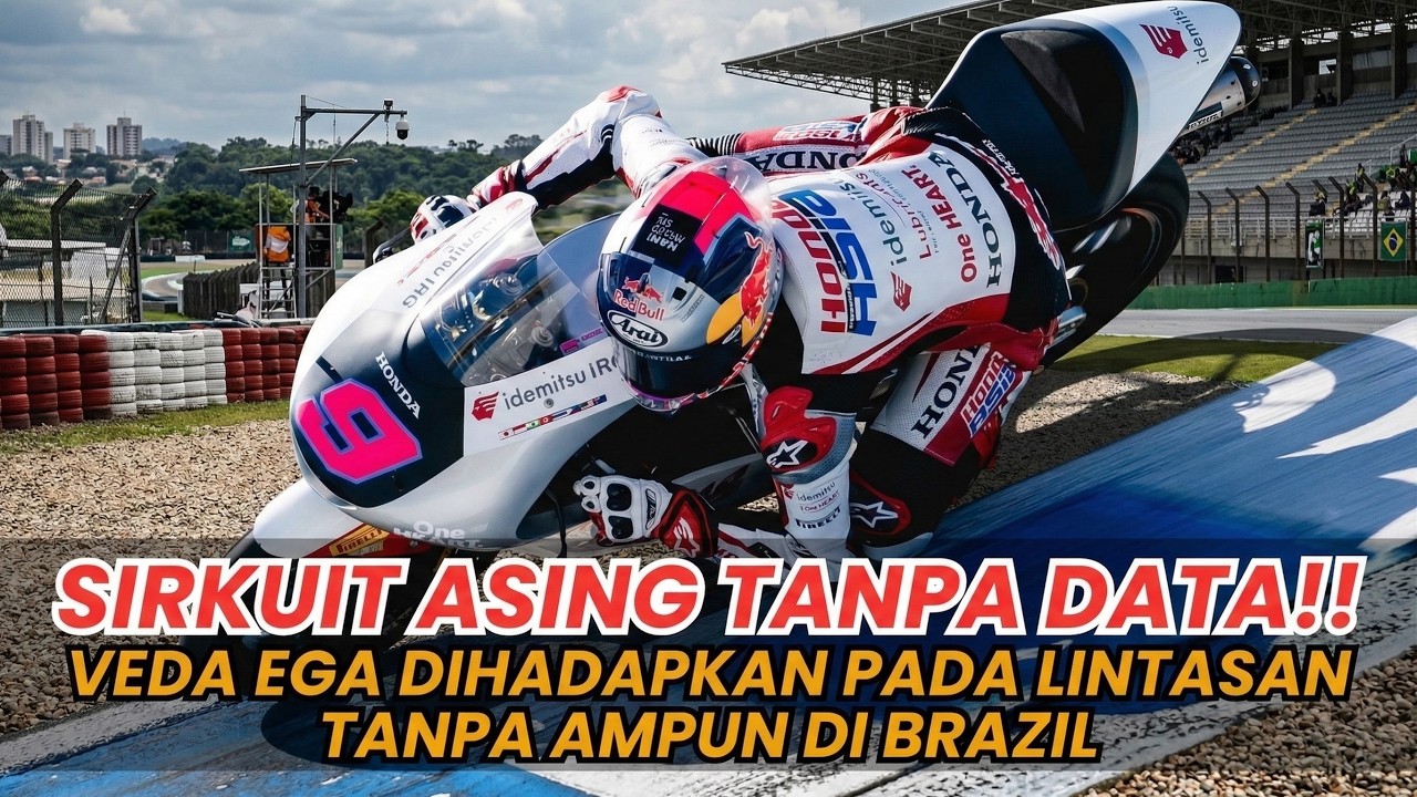 GILA!! VEDA AKAN HADAPI UJIAN TERBERAT MOTO3 DI BRAZIL TIM HRC TIDAK PUNYA DATA SIRKUIT