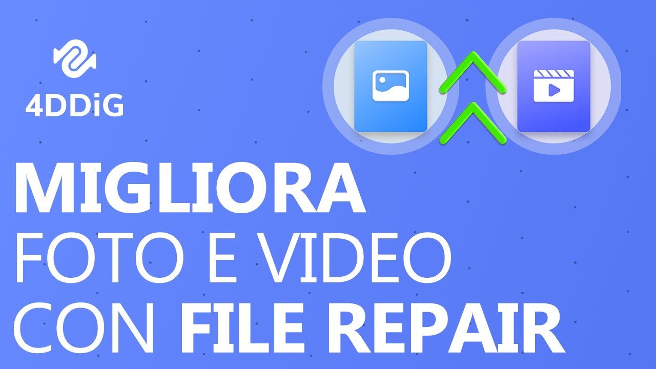 4DDiG File Repair V2.0.0: Come riparare/migliorare/colorare video e foto [Soluzione tutto in uno]