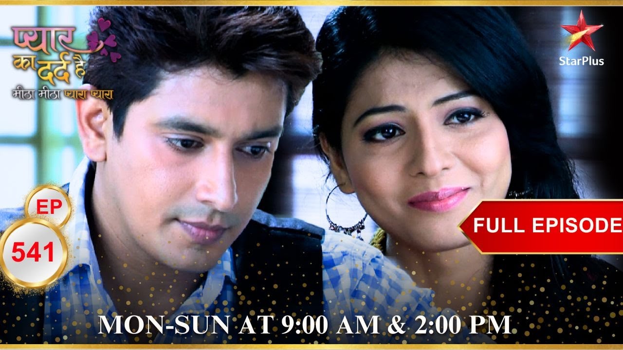 Rubel जान पाएगा सच्चाई? | Full Episode:541 | Pyar Ka Dard Hai Meetha Meetha Pyara Pyara
