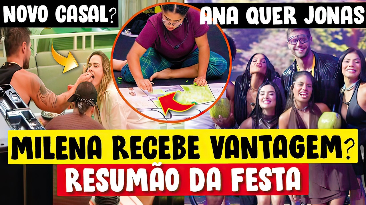 Ana Paula QUER FICAR COM JONAS? / Milena RECEBE VANTAGEM da Globo? / Festa Rendeu!