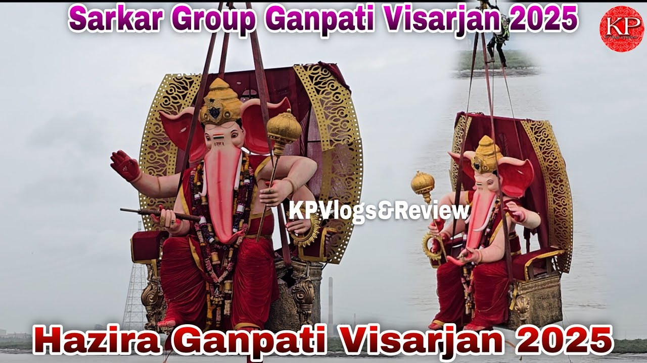 Sarkar Group Ganpati Visarjan 2025 | Hazira Ganpati Visarjan 2025 | Live |
