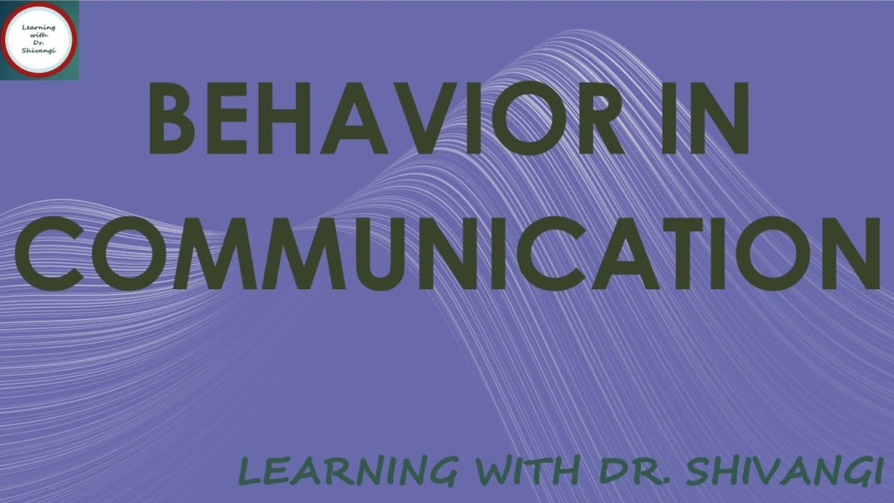Behavior In Communication