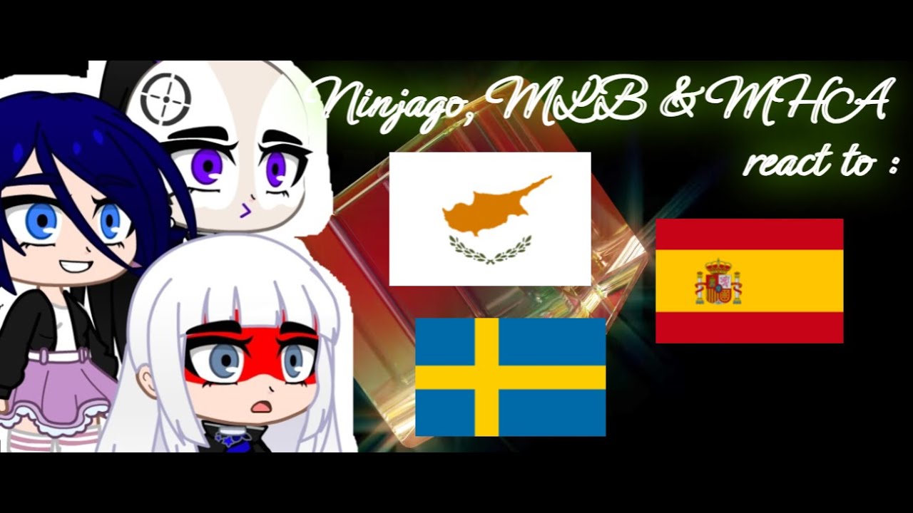 Ninjago, MLB & MHA react to ESC 2023-Spain & Sweden