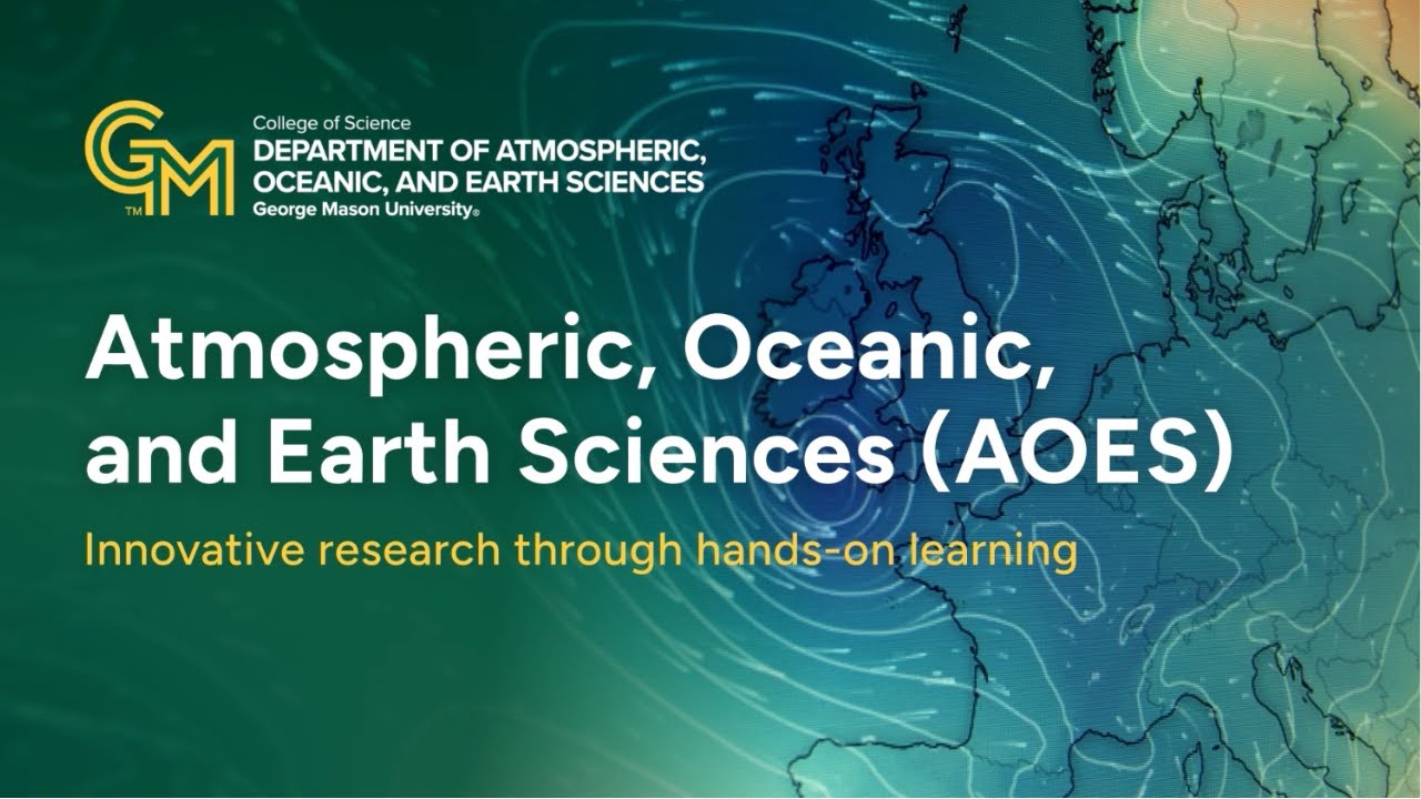 Explore the Atmospheric Sciences Bachelor's Degree at George Mason University