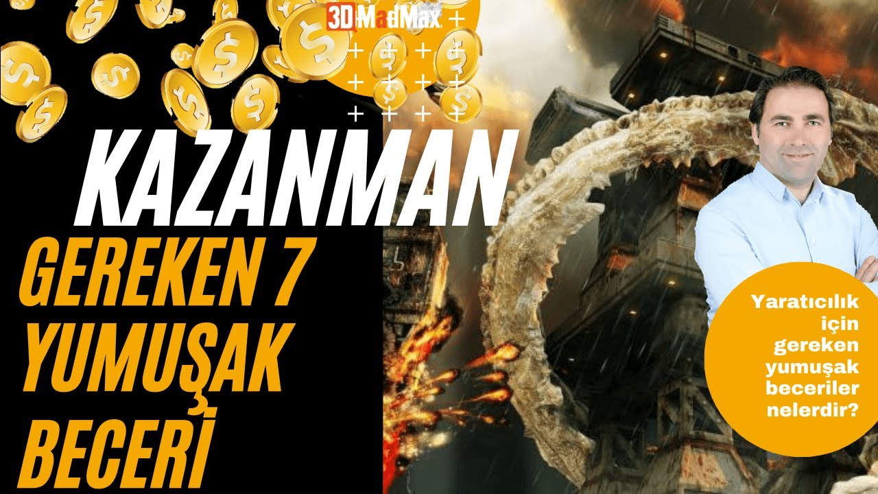 Kazanmanız Gereken 7 &Ouml;nemli Yumuşak Beceri | 3DMADMAX