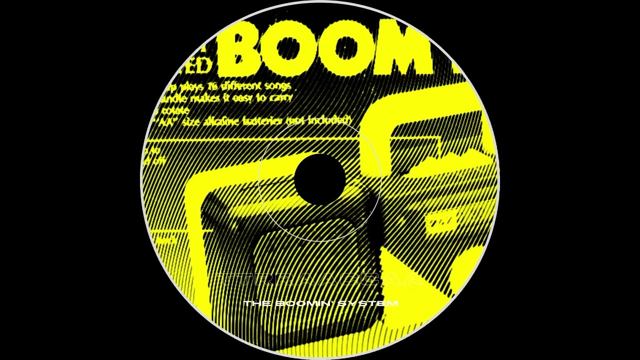 The boomin’ system