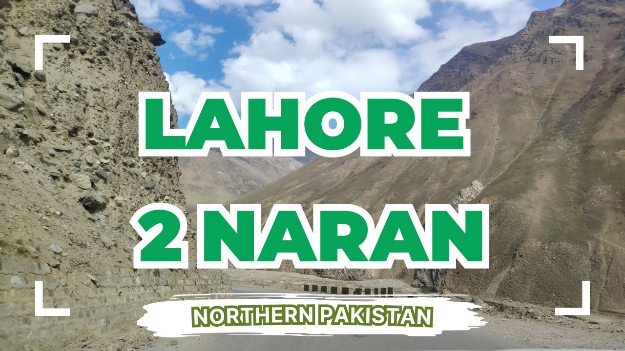 Lahore to Naran 🇵🇰