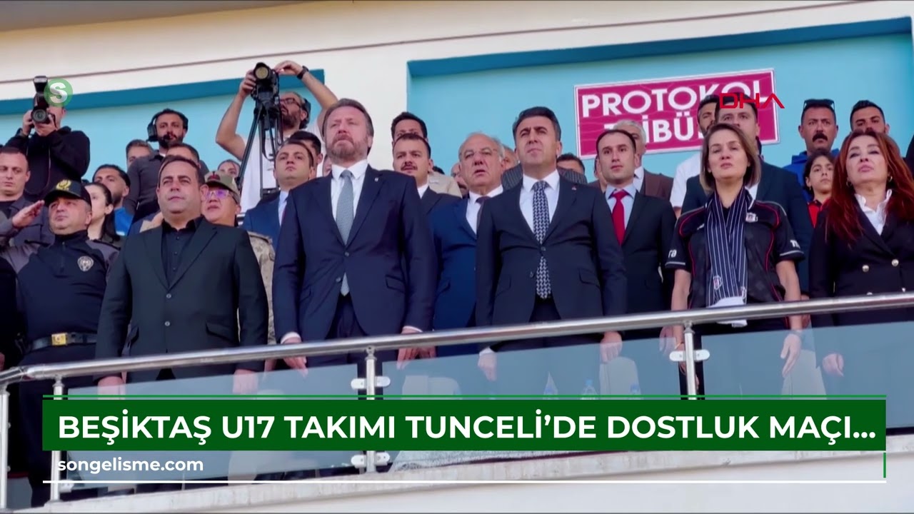 Beşiktaş U17 Takımı, Tunceli’de dostluk maçına çıktı