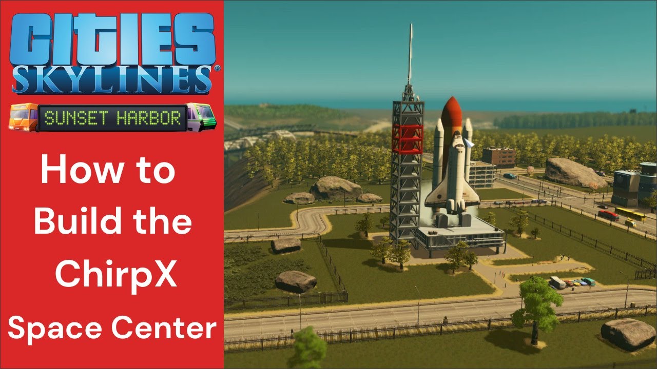 Как построить космический центр ChirpX в Cities: Skylines, Эбби Портсмит, эпизод 31