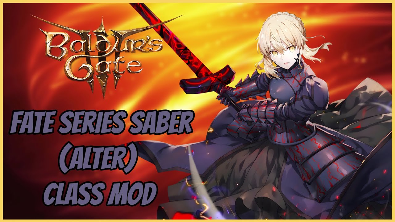 Fate Series Saber (Alter Subclass): Baldur's Gate 3: Class Mods Showcase