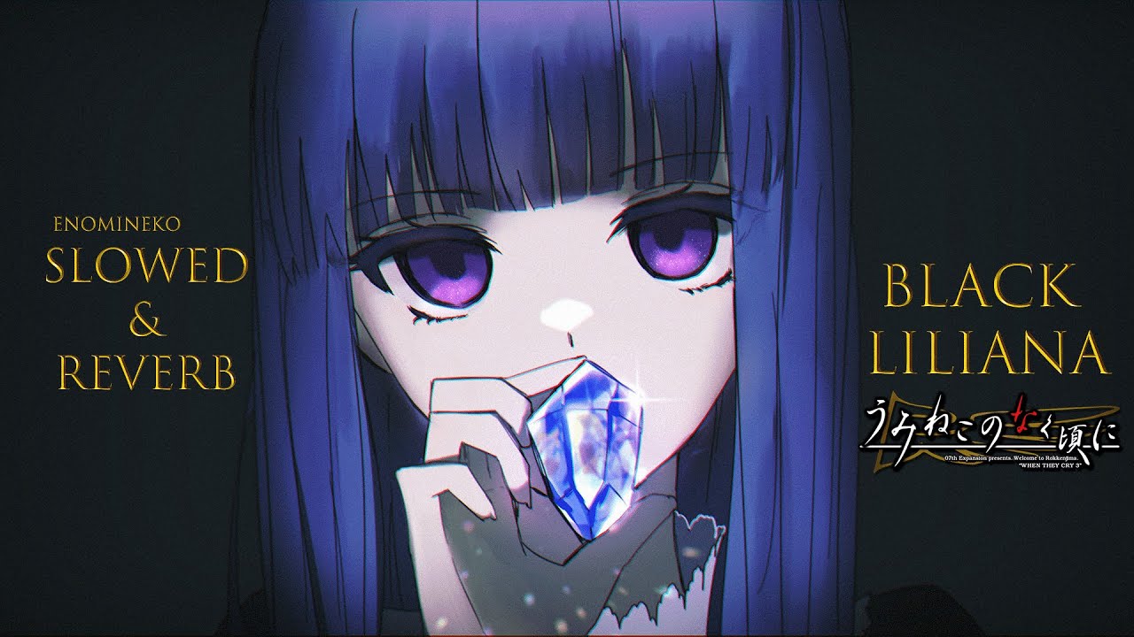 umineko - Black Liliana ( HELL SLOWED & REVERB )