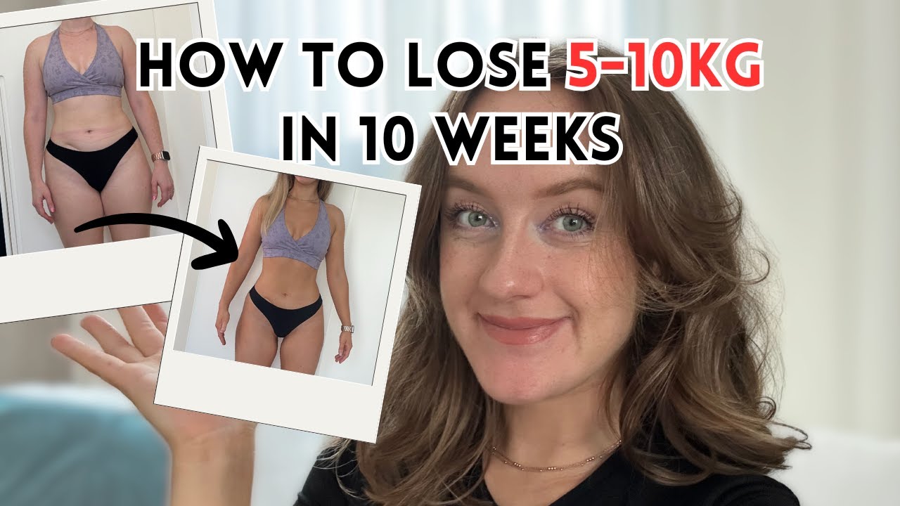 how to lose 5-10kg in 10 weeks