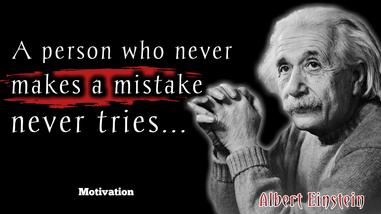 Famous Albert Einstein Quotes About Life and Inspire You To&nbsp;Succeed.