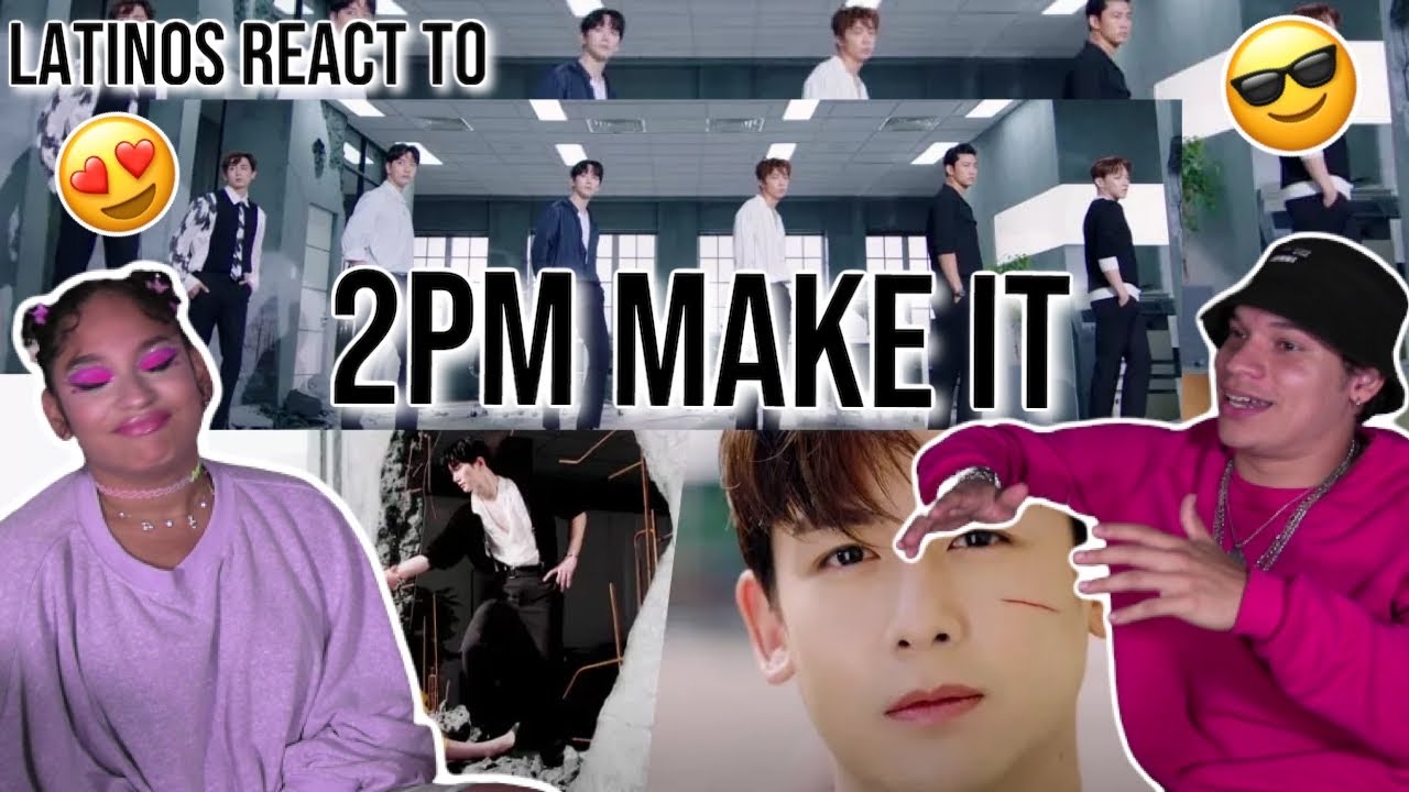 Latinos react to 2PM 