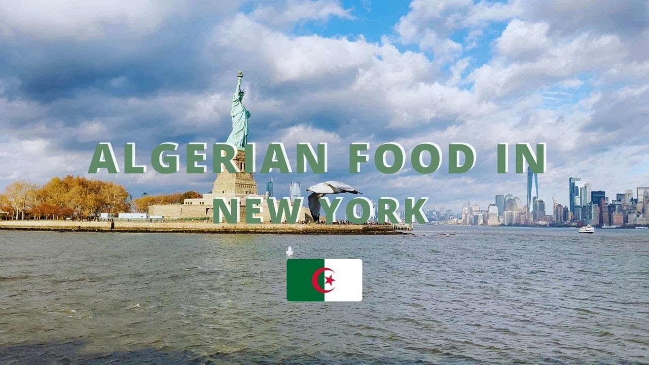 Algerian food in New York أكل جزائري  في نيويورك
