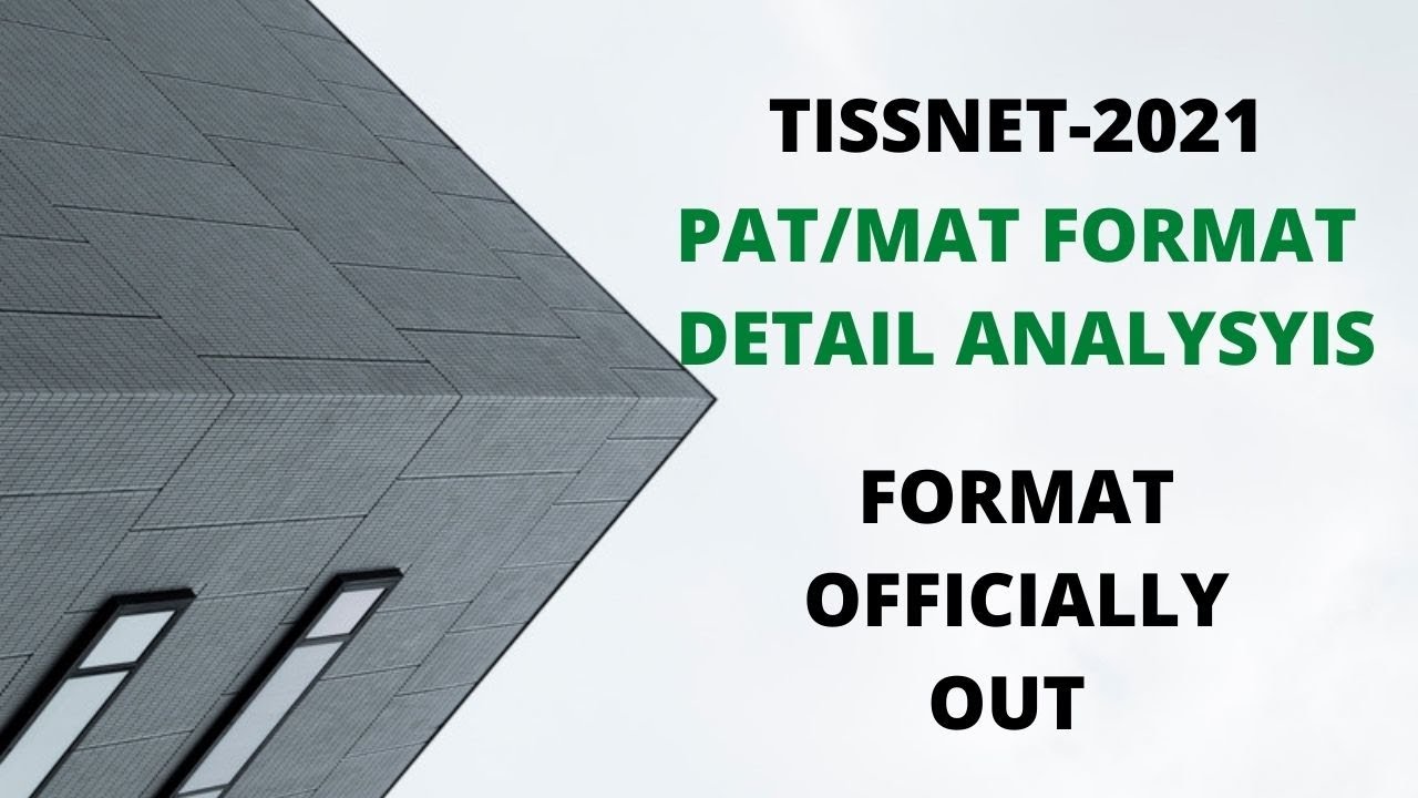 TISSPAT/MAT -2021 FORMAT OUT - WHAT TO PREPARE  DETAIL ANALYSIS