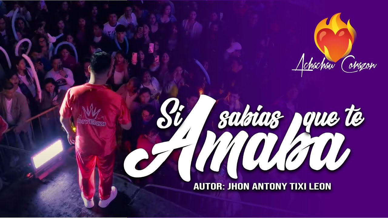 SI SABIAS QUE TE AMABA - DIYENZI / 2025