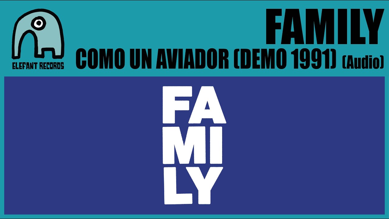 FAMILY - Como Un Aviador (Demo 1991) [Audio]