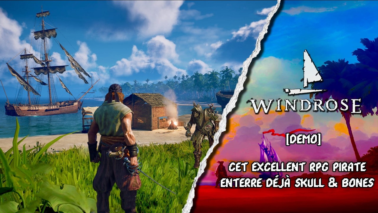 Cet excellent RPG PIRATE ENTERRE d&eacute;j&agrave; SKULL & BONES - WINDROSE [DEMO]