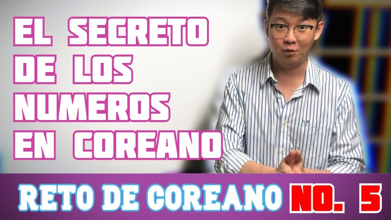[BASICO CLASE 5] NUMEROS EN COREANO