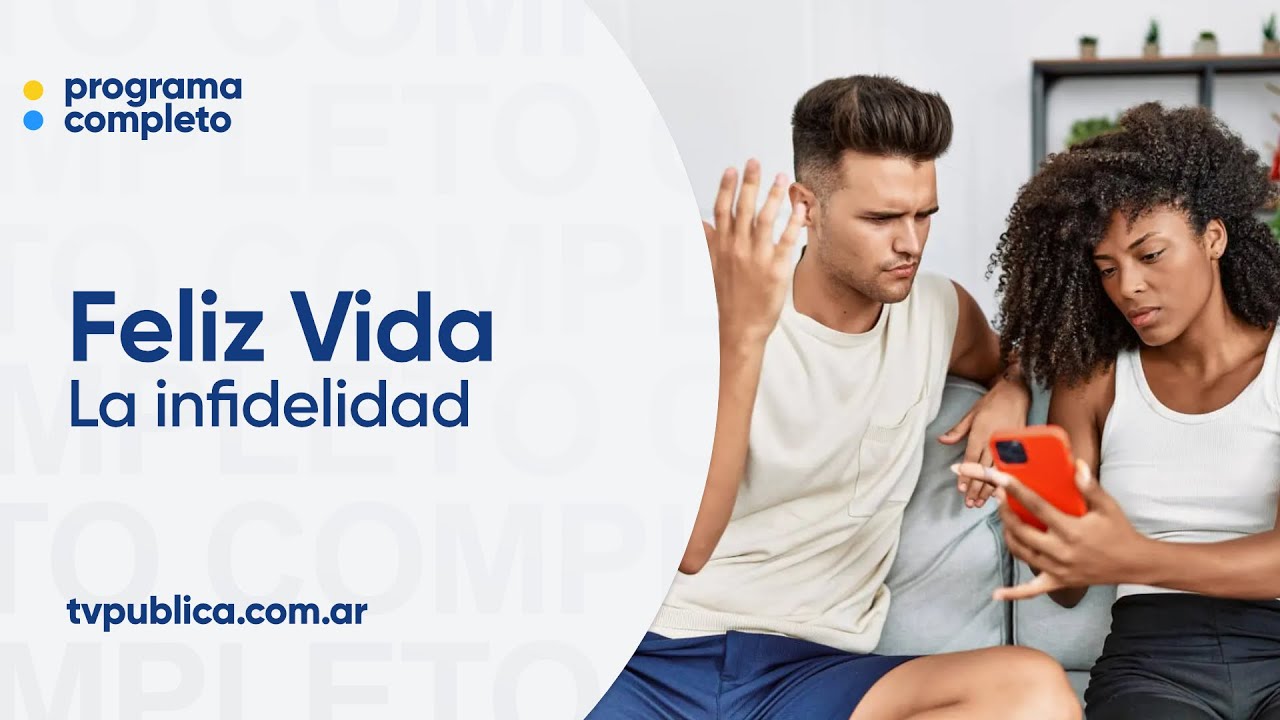 La Infidelidad ¿Se perdona? - Feliz Vida