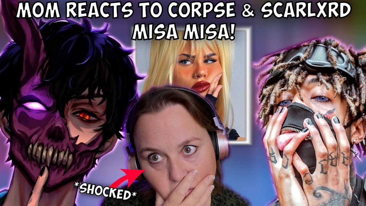 *НЕ СЛУШАЙТЕ ЭТО С МАМОЙ 😳* Моя МАМА отреагировала на CORPSE — MISA MISA! [при участии Scarlxrd]