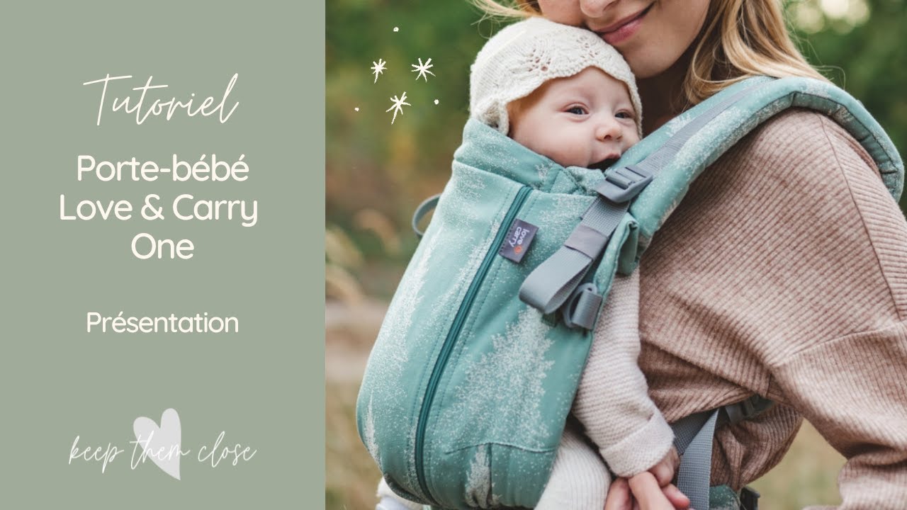 Porte-bébé Love & Carry One - Présentation