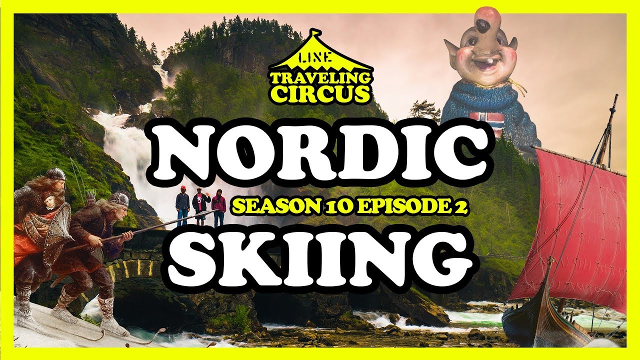 LINE Traveling Circus 10.2: Nordic Skiing Part 1