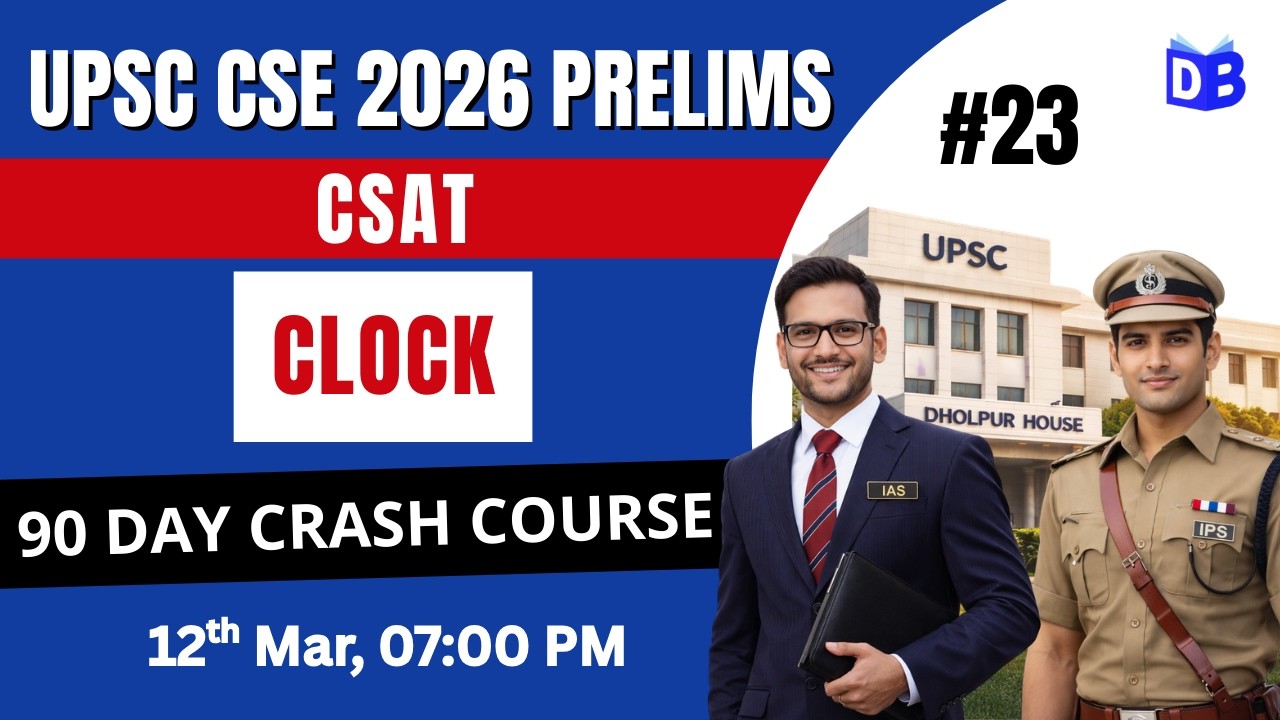 Clock 🔥 UPSC Prelims 2026 | CSAT Reasoning Foundation by Prashant Sir