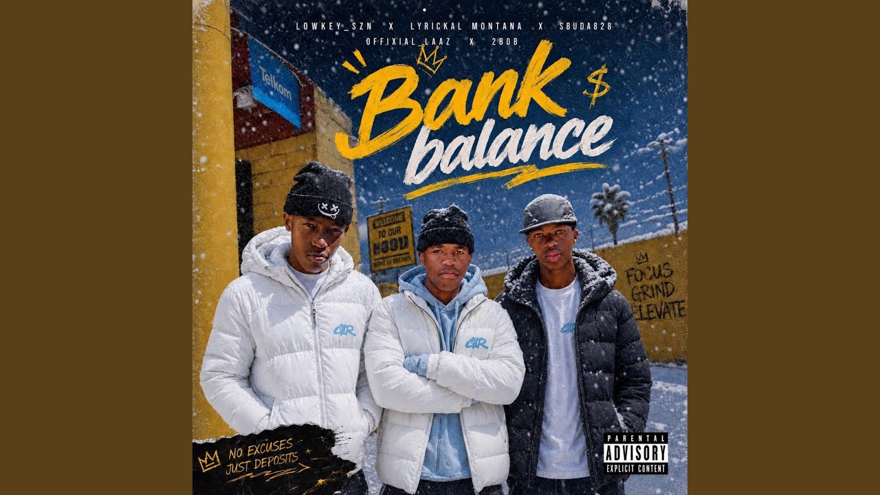 Bank'balance (feat. Sbuda828, Lyrickal Montana, 2BOB & Offixial_Laaz)