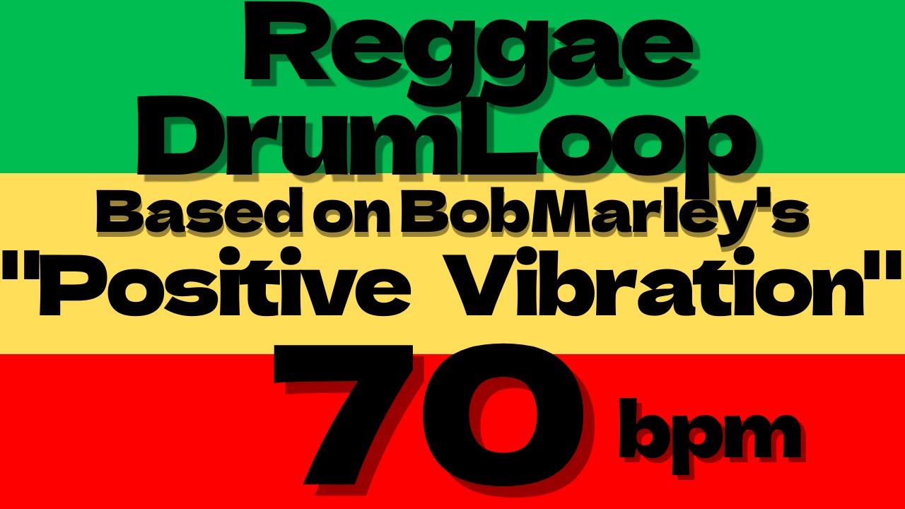 Reggae Drum Loop1 Practice Tool 70bpm drumkit  [based on Bob Marley's positive vibration]