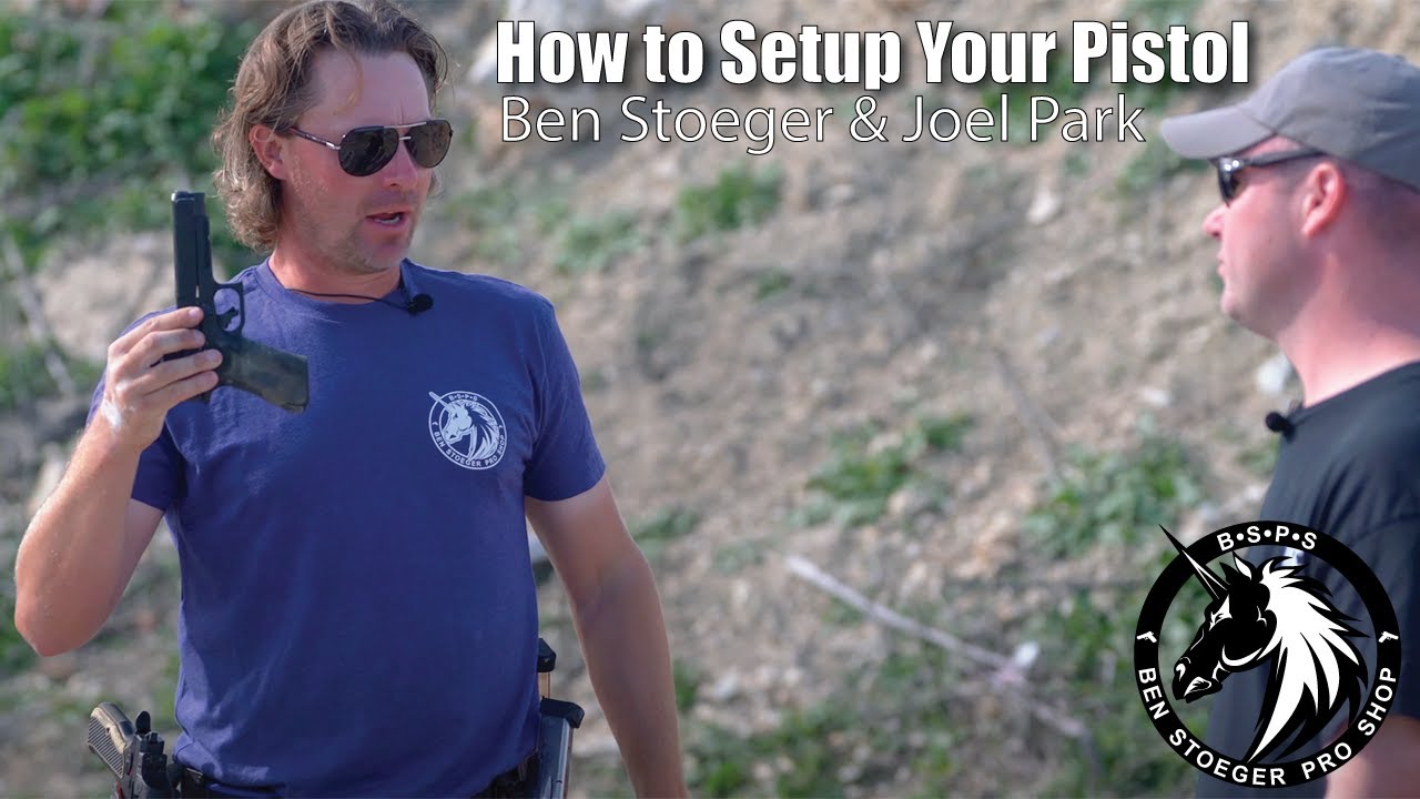 How to Setup your Pistol with Ben Stoeger & Joel Park