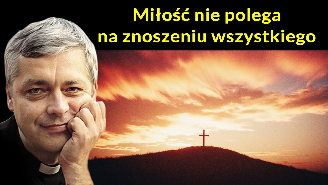 Miłość nie polega na znoszeniu wszystkiego