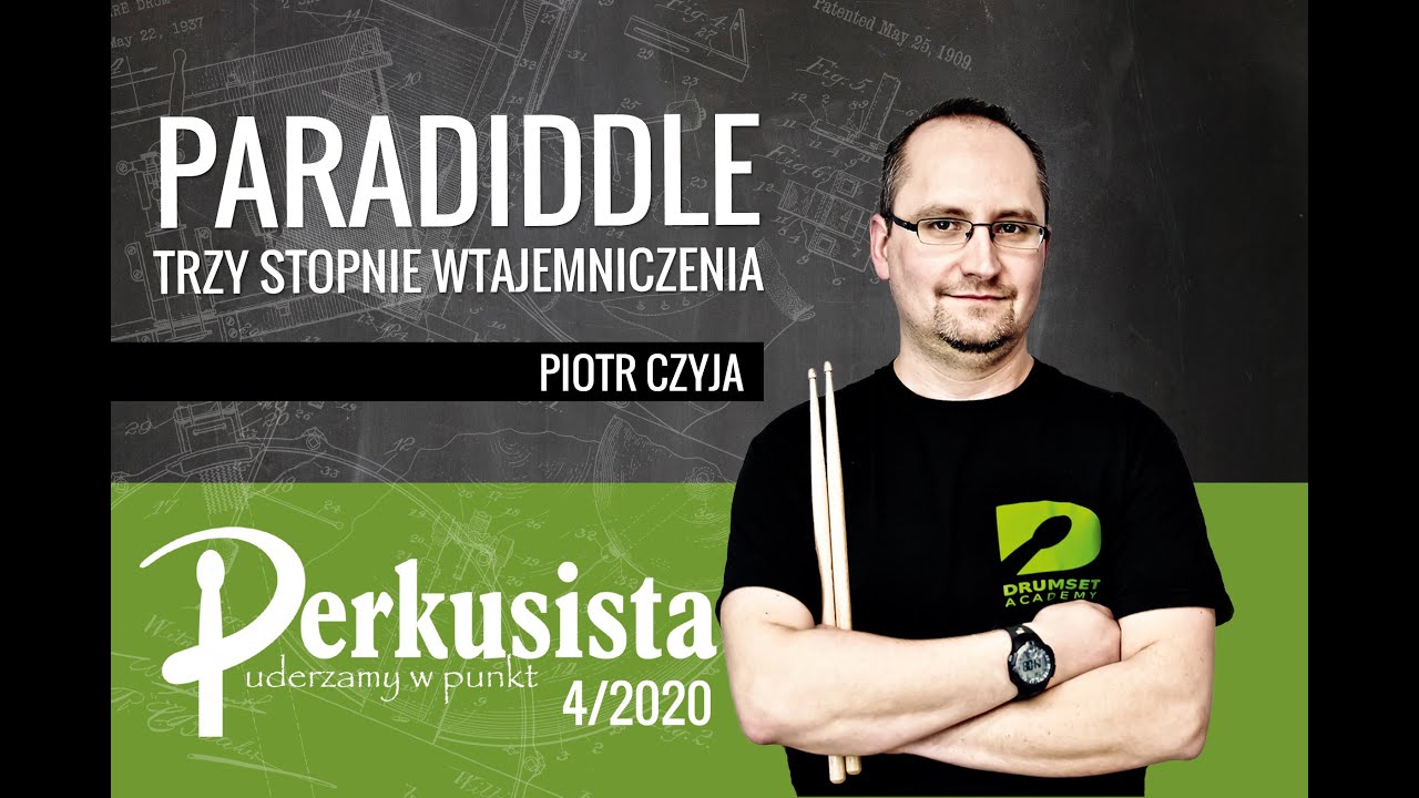 LEKCJE GRY NA PERKUSJI - PARADIDDLE - Magazyn Perkusista 4/2020 - Piotr Czyja