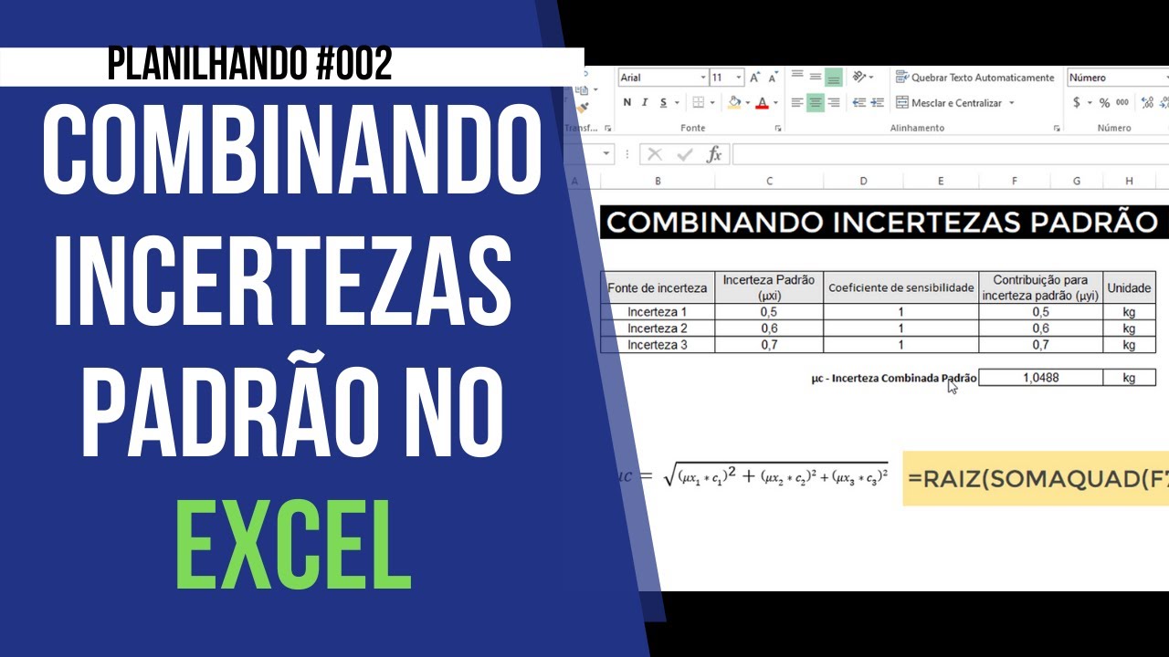 COMBINANDO INCERTEZAS PADRÃO NO EXCEL | INCERTEZA DE MEDIÇÃO NO EXCEL