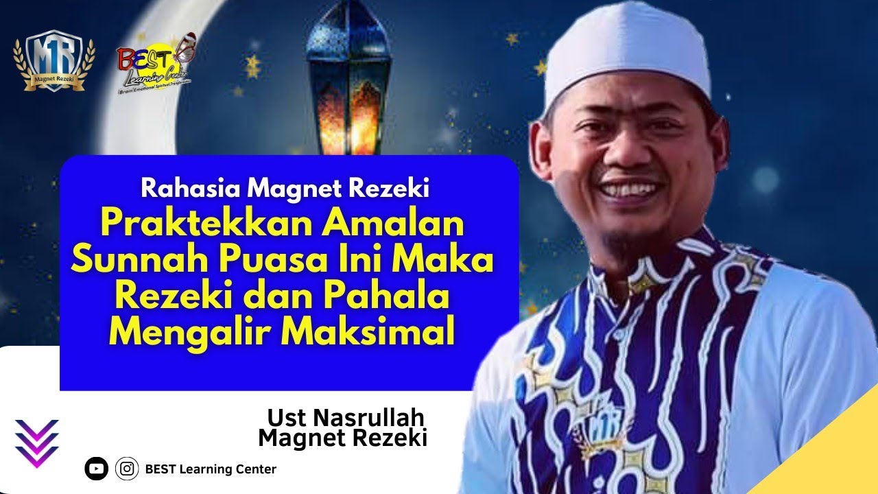 Praktekkan Amalan Sunnah Puasa ini Pahala dan Rezeki Maksimal - Ust Narullah Magnet Rezeki