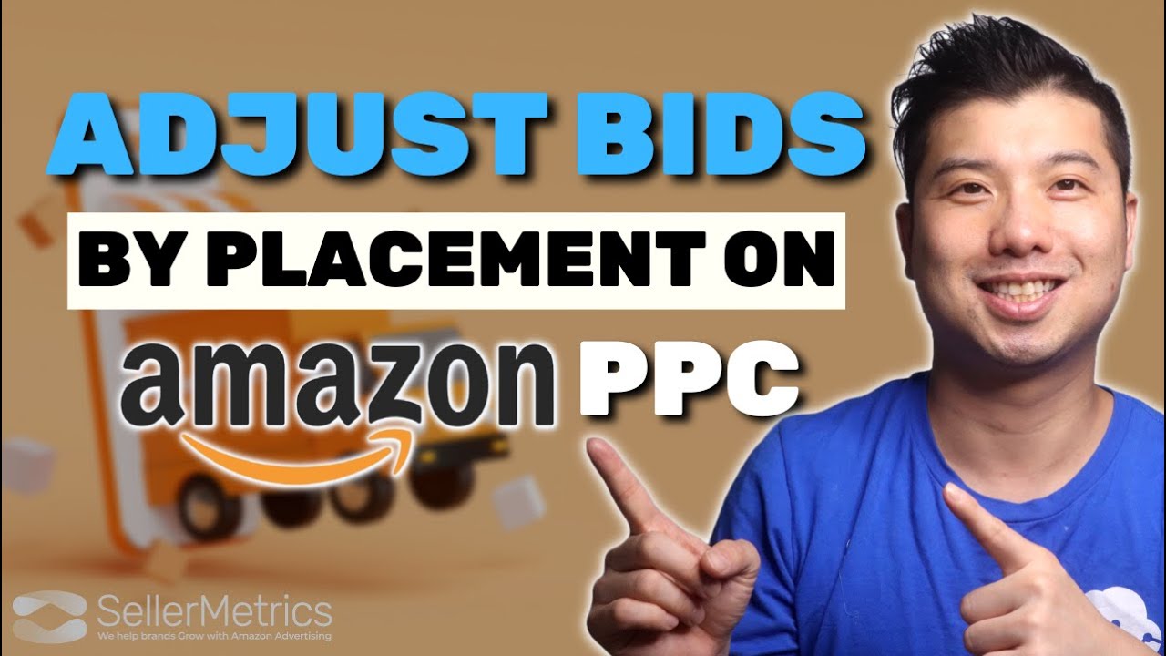 Amazon PPC Optimizing Adjust Bids By Placement